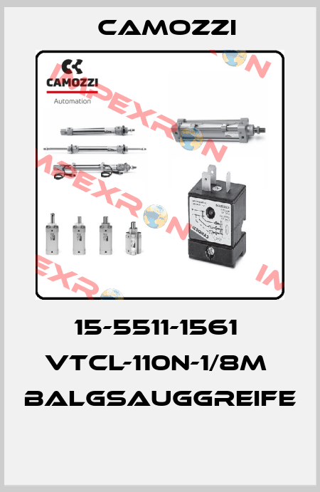 15-5511-1561  VTCL-110N-1/8M  BALGSAUGGREIFE  Camozzi