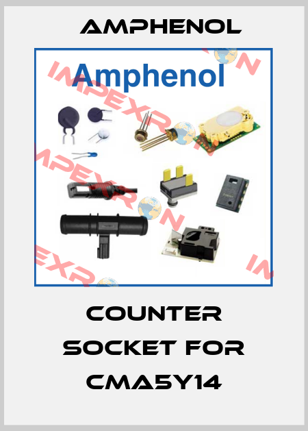 counter socket for CMA5Y14 Amphenol