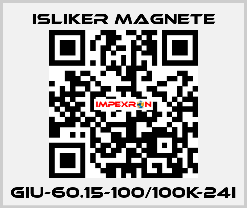 GIu-60.15-100/100K-24I ISLIKER MAGNETE