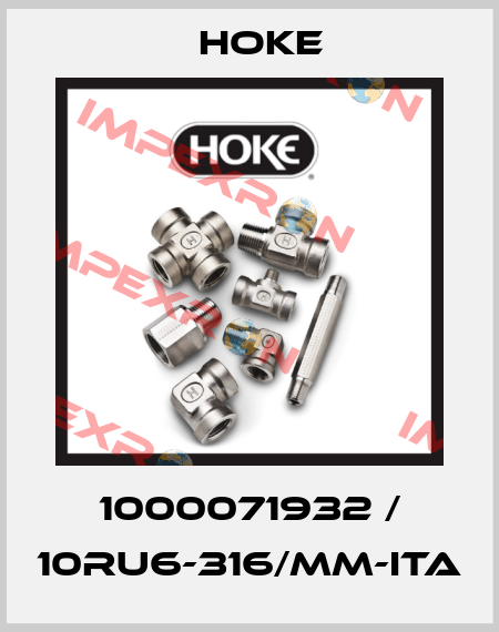 1000071932 / 10RU6-316/MM-ITA Hoke