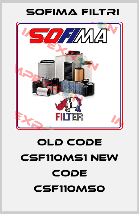 old code CSF110MS1 new code CSF110MS0 Sofima Filtri