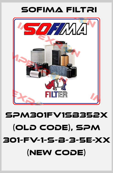 SPM301FV1SB352X (old code), SPM 301-FV-1-S-B-3-5E-XX (new code) Sofima Filtri