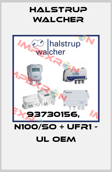 93730156,   N100/SO + UFR1 - UL OEM Halstrup Walcher