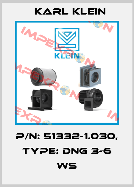 P/N: 51332-1.030, Type: DNG 3-6 WS Karl Klein