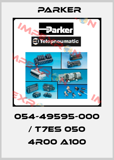 054-49595-000 / T7ES 050 4R00 A100 Parker