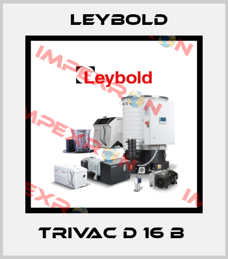 TRIVAC D 16 B  Leybold