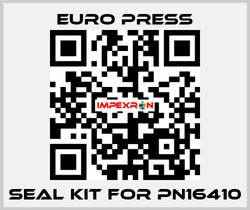 seal kit for pn16410 Euro Press