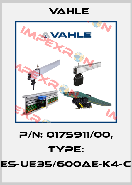 P/n: 0175911/00, Type: ES-UE35/600AE-K4-C Vahle