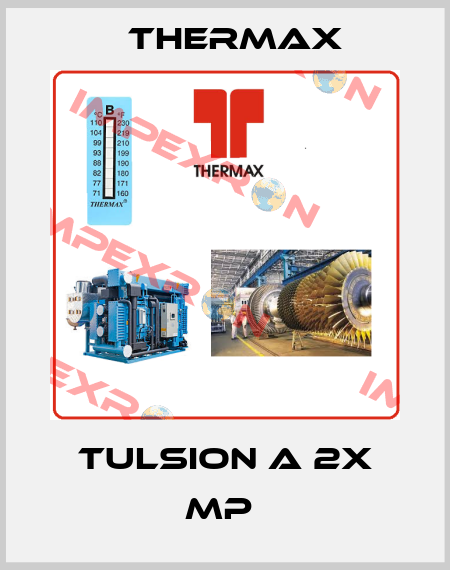 TULSION A 2X MP  Thermax