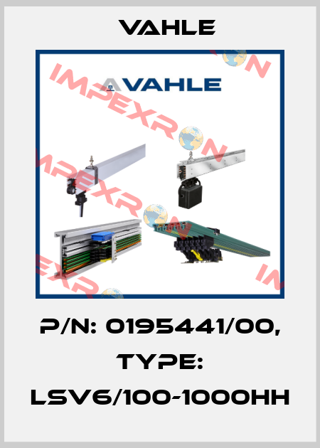 P/n: 0195441/00, Type: LSV6/100-1000HH Vahle