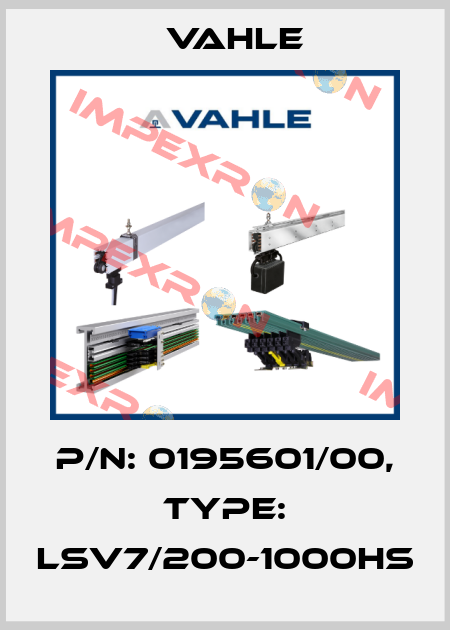 P/n: 0195601/00, Type: LSV7/200-1000HS Vahle