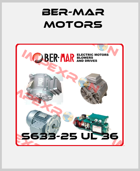 S633-25 UL 36 Ber-Mar Motors
