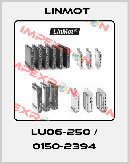 LU06-250 / 0150-2394 Linmot