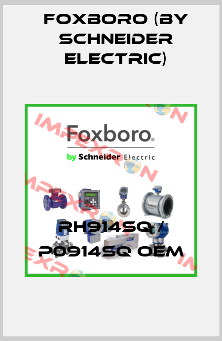 RH914SQ / P0914SQ OEM Foxboro (by Schneider Electric)
