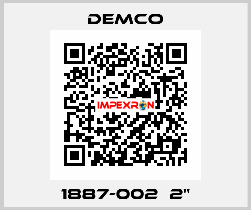 1887-002  2" Demco