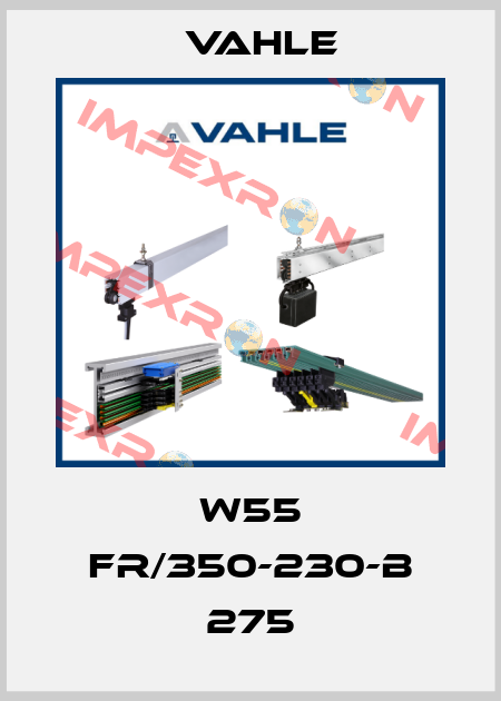 W55 FR/350-230-B 275 Vahle