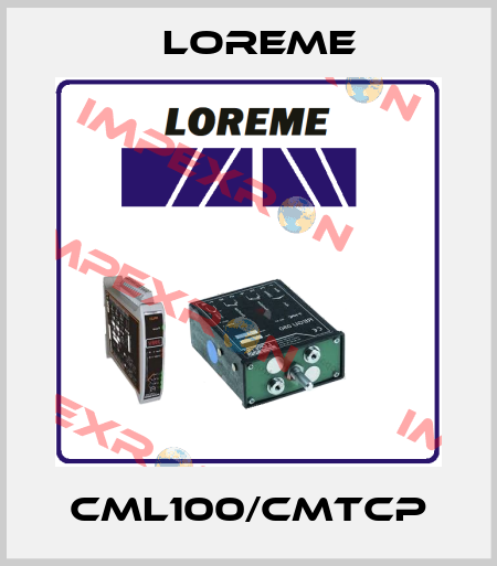 CML100/CMTCP Loreme