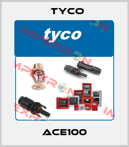 ACE100 TYCO
