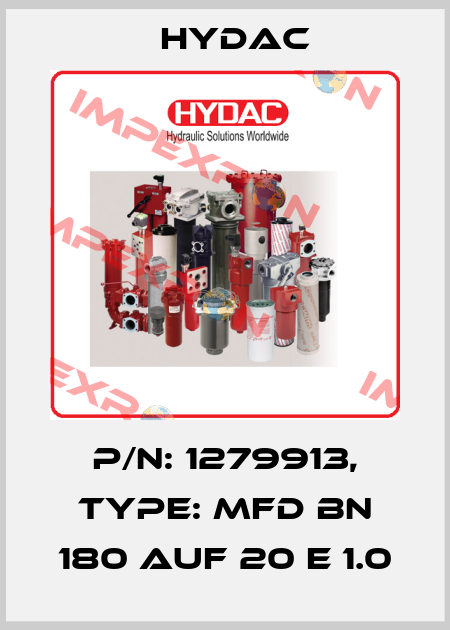 P/N: 1279913, Type: MFD BN 180 AUF 20 E 1.0 Hydac