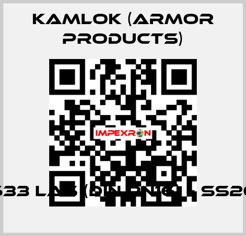 633 LAS (DIN PN16) – SS20 KAMLOK (Armor Products)