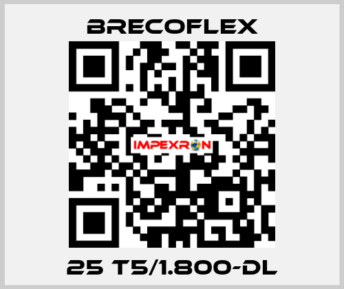 25 T5/1.800-DL Brecoflex