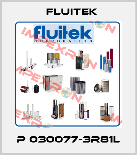 P 030077-3R81L FLUITEK