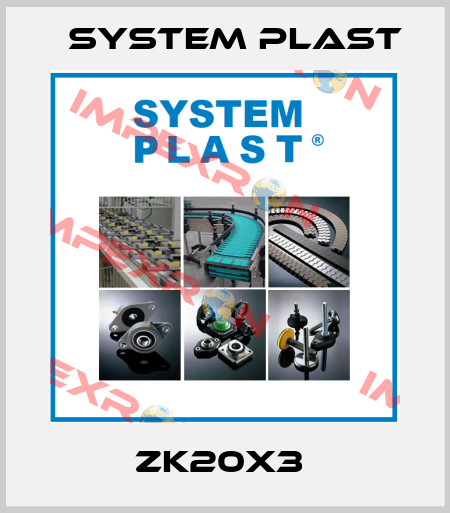 ZK20X3  System Plast