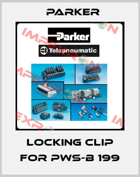 locking clip for PWS-B 199 Parker