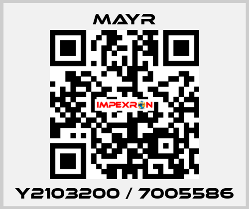 Y2103200 / 7005586 Mayr