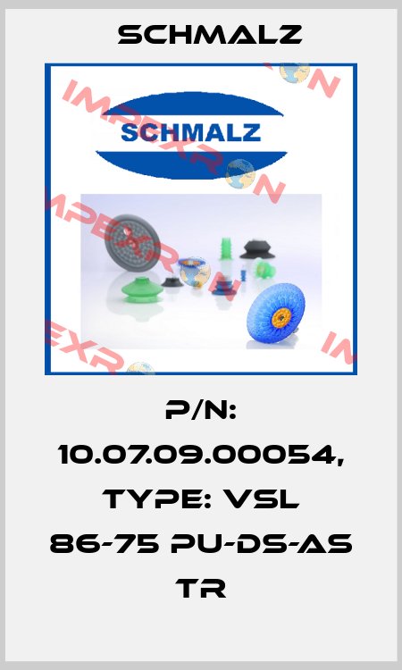 P/N: 10.07.09.00054, Type: VSL 86-75 PU-DS-AS TR Schmalz