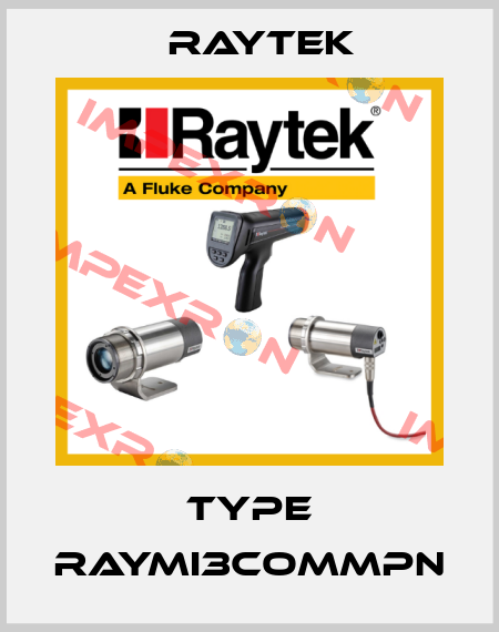 Type RAYMI3COMMPN Raytek