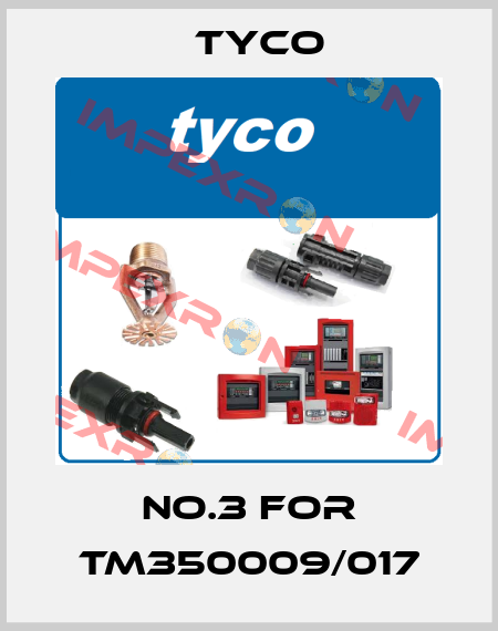 No.3 for TM350009/017 TYCO