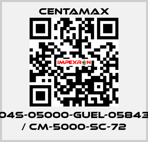 004S-05000-GUEL-058430   / CM-5000-SC-72 CENTAMAX