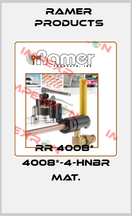 RR 4008*  4008*-4-HNBR Mat. Ramer Products