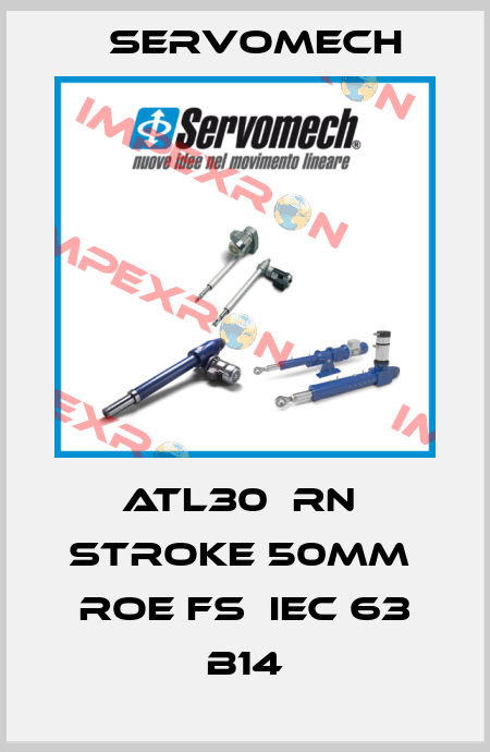 ATL30  RN  Stroke 50mm  ROE FS  IEC 63 B14 Servomech