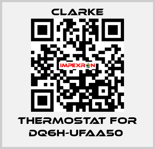 Thermostat for DQ6H-UFAA50  Clarke