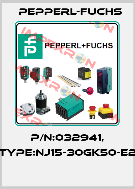 P/N:032941, Type:NJ15-30GK50-E2  Pepperl-Fuchs