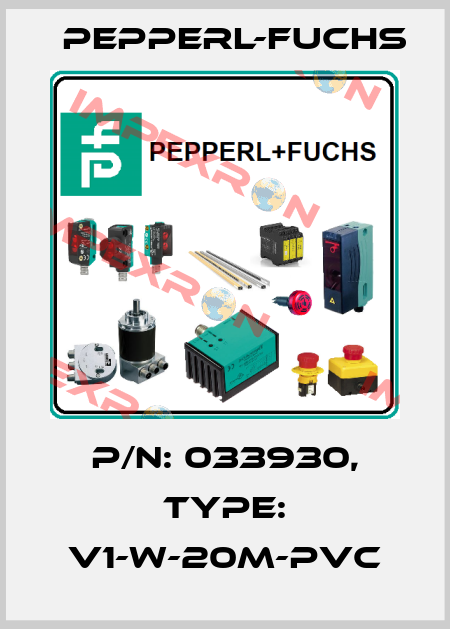 p/n: 033930, Type: V1-W-20M-PVC Pepperl-Fuchs