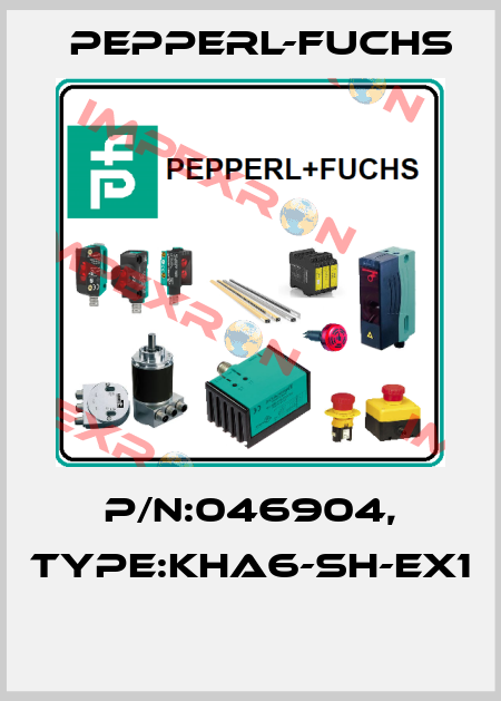 P/N:046904, Type:KHA6-SH-EX1  Pepperl-Fuchs