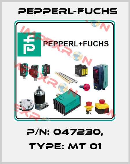 p/n: 047230, Type: MT 01 Pepperl-Fuchs
