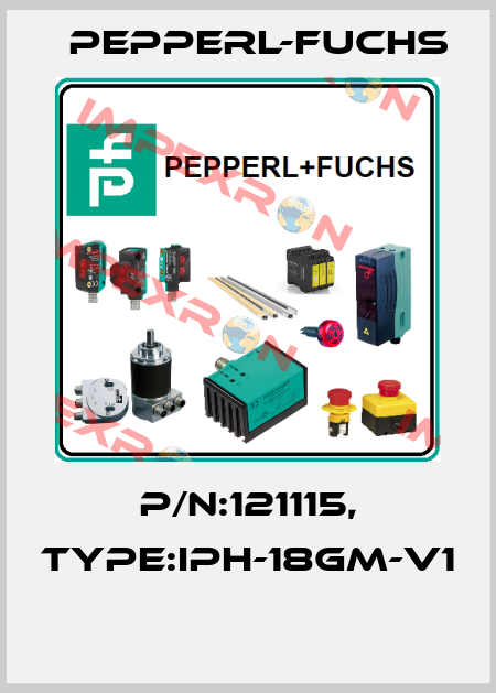 P/N:121115, Type:IPH-18GM-V1  Pepperl-Fuchs