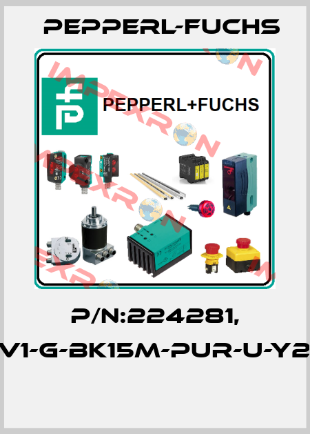 P/N:224281, Type:V1-G-BK15M-PUR-U-Y224281  Pepperl-Fuchs
