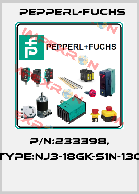 P/N:233398, Type:NJ3-18GK-S1N-130  Pepperl-Fuchs