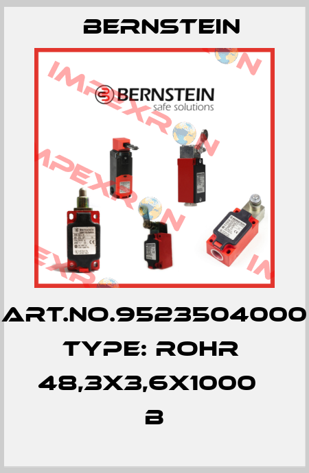 Art.No.9523504000 Type: ROHR  48,3X3,6X1000          B Bernstein