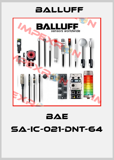 BAE SA-IC-021-DNT-64  Balluff