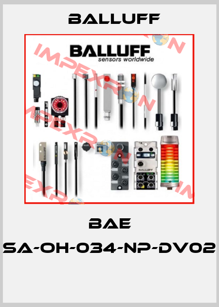 BAE SA-OH-034-NP-DV02  Balluff