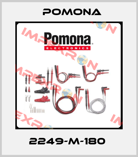 2249-M-180  Pomona