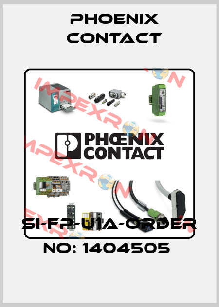 SI-FP-U1A-ORDER NO: 1404505  Phoenix Contact