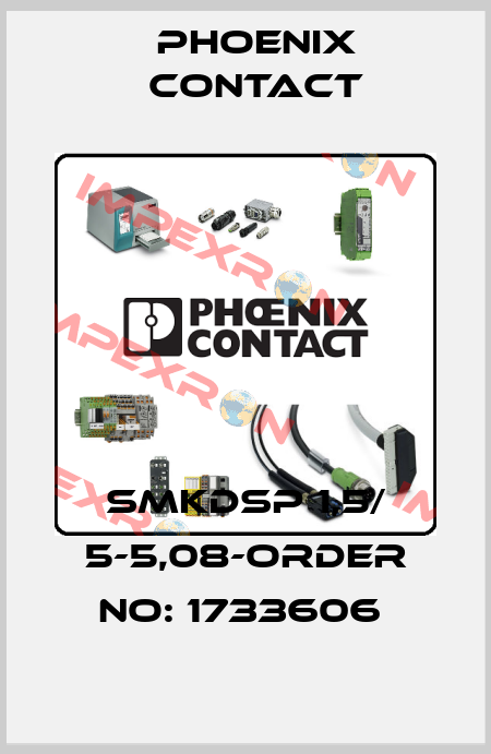 SMKDSP 1,5/ 5-5,08-ORDER NO: 1733606  Phoenix Contact