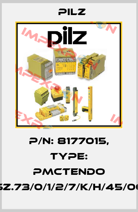 p/n: 8177015, Type: PMCtendo SZ.73/0/1/2/7/K/H/45/00 Pilz